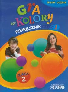 Okładka książki Gra w kolory 2 Podręcznik część 1