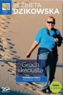 Okładka książki Groch i Kapusta. Podróżuj... Północny zachód