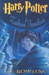 Okładka książki Harry Potter 5 Zakon Feniksa - J.K. Rowling br.