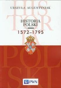 Okładka książki Historia Polski 1572-1795