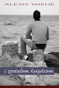 Okładka książki I zostałem księdzem