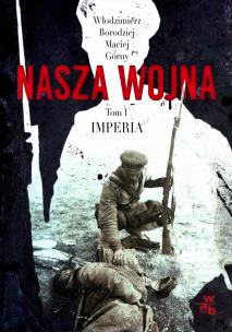 Okładka książki Imperia T1. Nasza wojna