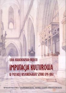 Okładka książki Imputacja kulturowa w polskiej historiografii sztuki 1795-1863