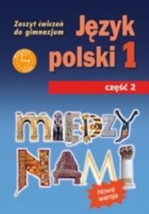 Okładka książki Język Polski GIM 1/2 Między Nami ćw w.2009 GWO