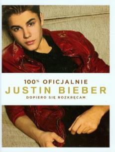 Okładka książki Justin Bieber Dopiero się rozkręcam