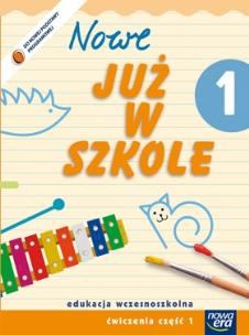 Okładka książki Już W Szkole Nowe 1 Ćwiczenia cz.1 NE