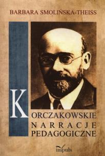 Okładka książki Korczakowskie narracje pedagogiczne