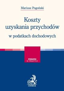 Okładka książki Koszty uzyskania przychodów w podatkach dochodowych