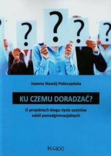 Okładka książki Ku czemu doradzać?