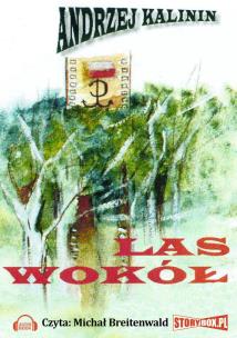 Okładka książki Las wokół - Audiobook