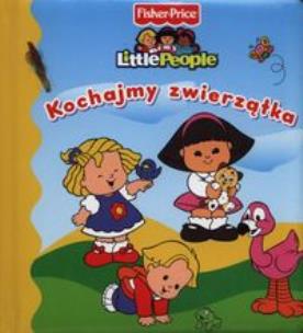 Okładka książki Little people. Kochajmy zwierzątka