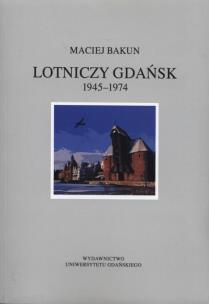 Okładka książki Lotniczy Gdańsk 1945-1974