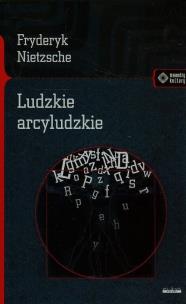 Okładka książki Ludzkie arcyludzkie