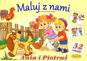 Okładka książki Maluj z nami - Ania i Piotruś + 32 naklejki