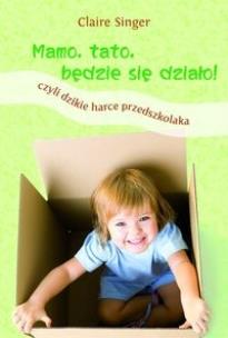 Okładka książki Mamo, tato, będzie się działo!