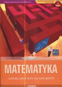 Okładka książki Matematyka Matura 2009 Testy dla maturzysty