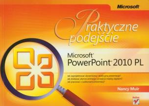 Okładka książki Microsoft PowerPoint 2010 PL Praktyczne podejście