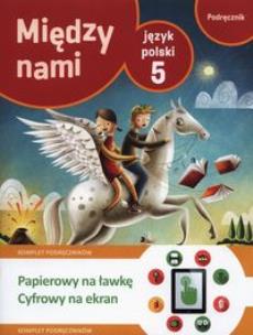 Okładka książki Między nami 5 Język polski Podręcznik + multipodręcznik