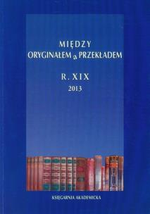 Opakowanie Między oryginałem a przekładem R. XIX 2013