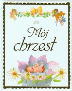 Okładka książki Mój chrzest