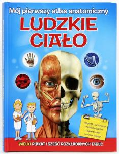 Okładka książki Mój pierwszy atlas anatomiczny Ludzkie ciało