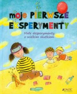 Okładka książki Moje Pierwsze Eksperymenty