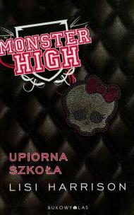 Okładka książki Monster High 1 Upiorna szkoła