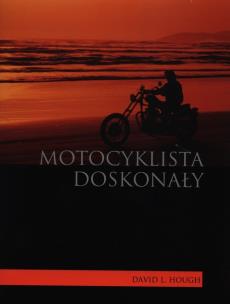 Okładka książki Motocyklista doskonały