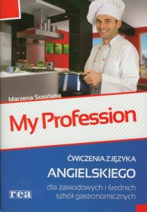 Okładka książki My Profession Ćwiczenia dla szkół gastronomicznych