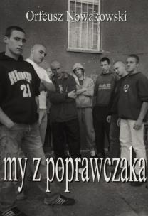 Okładka książki My z poprawczaka