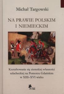 Okładka książki Na prawie polskim i niemieckim