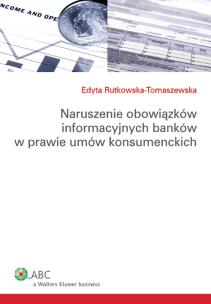 Okładka książki Naruszenie obowiązków informacyjnych banków w prawie umów konsumenckich