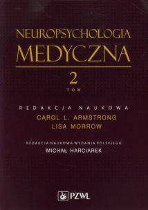 Okładka książki Neuropsychologia medyczna. Tom 2