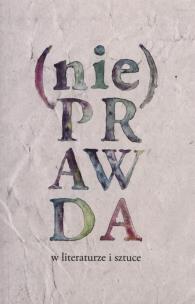 Opakowanie (Nie)prawda w literaturze i sztuce