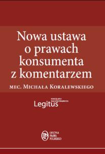 Okładka książki Nowa ustawa o prawach konsumenta z komentarzem