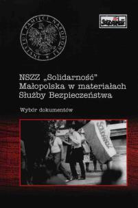 Okładka książki NSZZ Solidarność Małopolska w materiałach SB