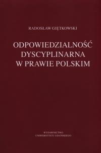 Okładka książki Odpowiedzialność dyscyplinarna w prawie polskim