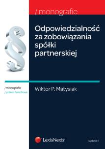 Okładka książki Odpowiedzialność za zobowiązania spółki partnerskiej