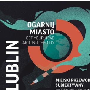 Okładka książki Ogarnij miasto Lublin (wersja polsko-angielska)