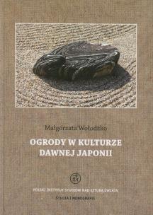 Okładka książki Ogrody w kulturze dawnej Japonii
