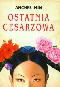 Okładka książki Ostatnia cesarzowa