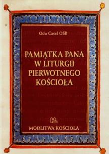 Okładka książki Pamiątka Pana w liturgii pierwotnego Kościoła