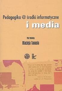 Okładka książki Pedagogika @ środki informatyczne i media