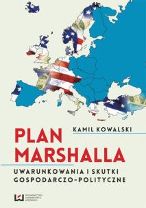 Okładka książki Plan Marshalla. Uwarunkowania i skutki społeczno-gospodarcze