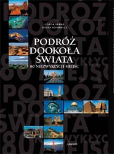 Okładka książki Podróż dookoła świata. 80 niezwykłych miejsc