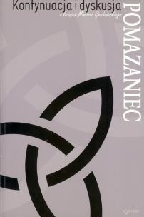 Okładka książki Pomazaniec. Kontynuacja i dyskusja o książce...