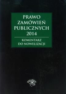 Opakowanie Prawo zamówień publicznych 2014 Komentarz do nowelizacji