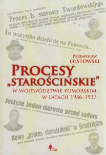 Okładka książki Procesy starościńskie w województwie pomorskim w latach 1936-1937