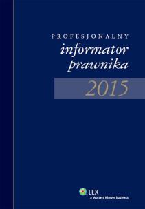 Okładka książki Profesjonalny informator prawnika 2015