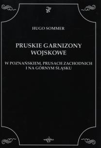 Okładka książki Pruskie Garnizony Wojskowe